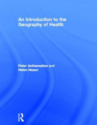 Studieshop | An Introduction to the Geography of Health, Anthamatten ...